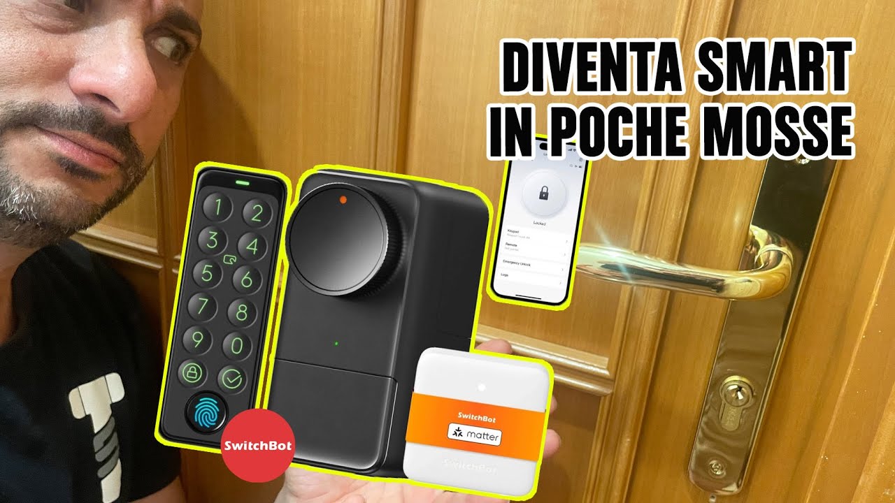 Come rendere smart e automatica una serratura esistente in poche mosse - SwitchBot Lock Pro