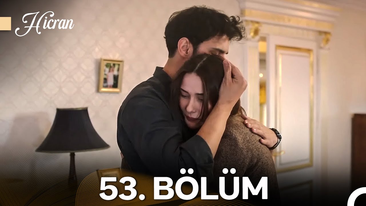 Hicran 53. Bölüm