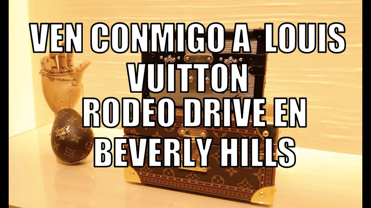 LOUIS VUITTON RODEO DRIVE en BEVERLY HILLS