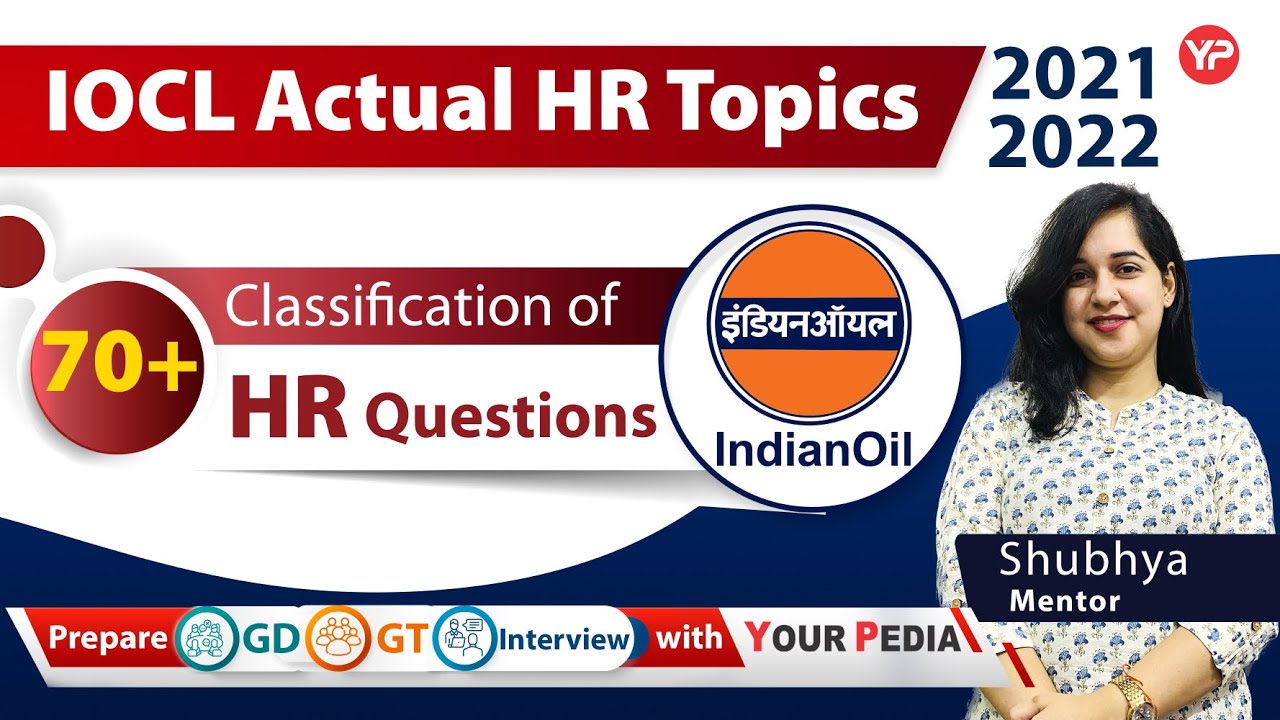 Actual HR Questions of IOCL 2021-2022 | IOCL 2023 GD'GT& PI Preparation