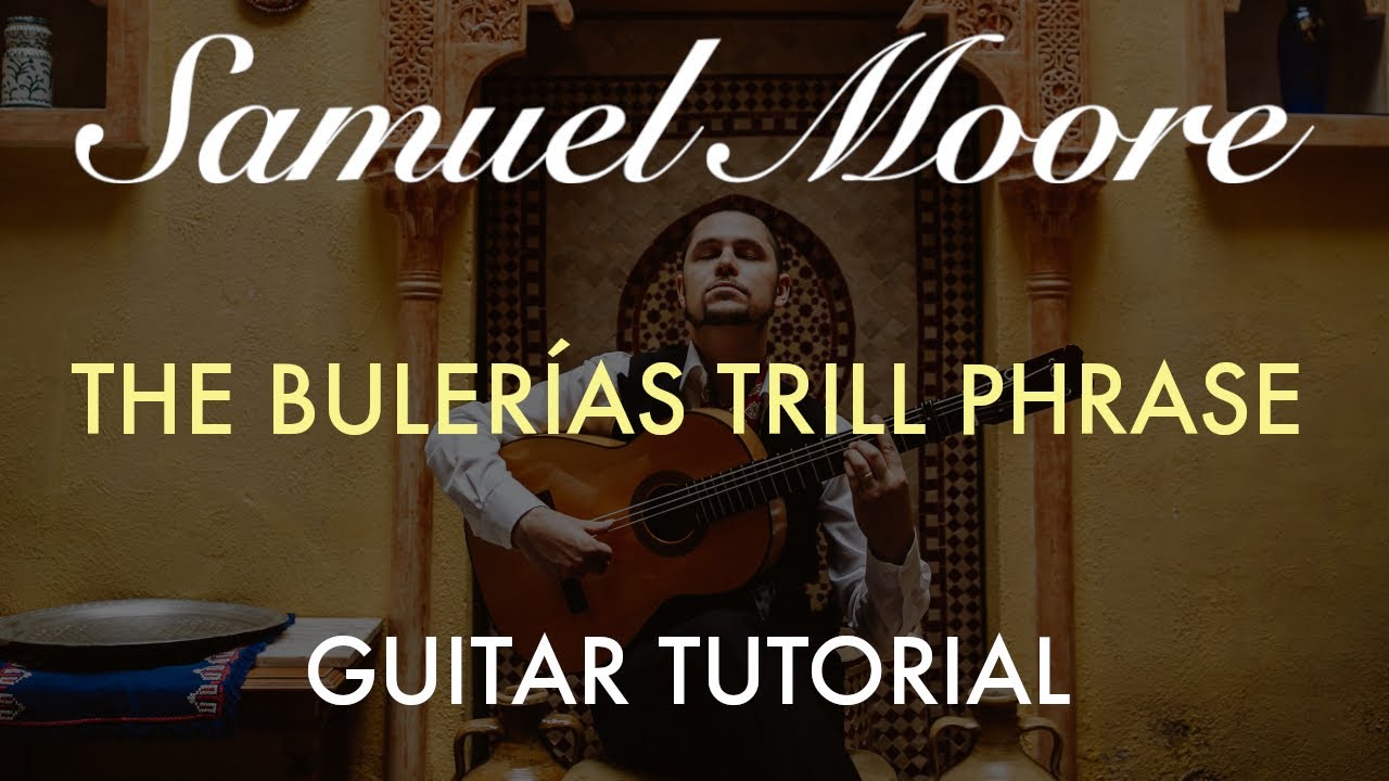 The Bulerías Trill Phrase