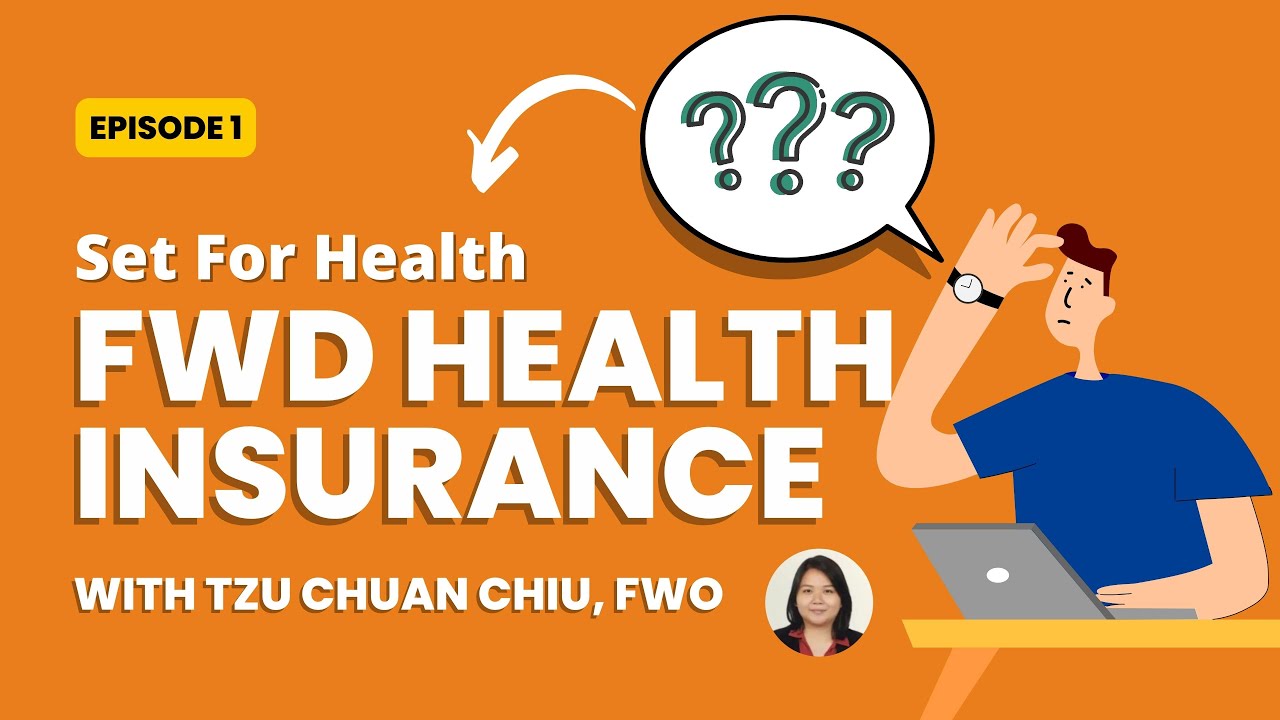 Get your FWD Set for Health | Health Insurance | Tzu Chuan Chiu, Financial Planner