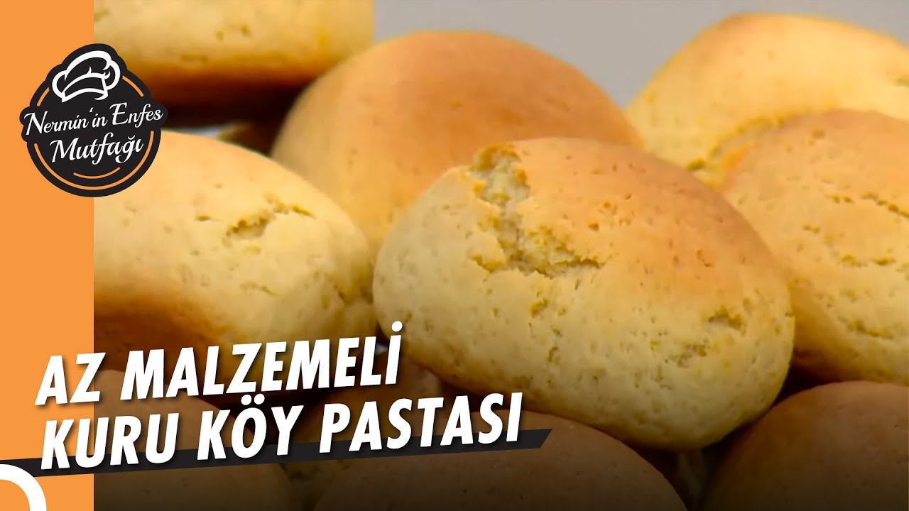 Şipşak Yapılacak Kuru Köy Pastası - Nermin’in Enfes Mutfağı