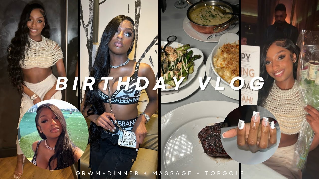 GRWM + PREP FOR MY 19th BIRTHDAY + VLOG | Hair, Makeup, Nails, Etc + Dinner, Spa Day & Topgolf