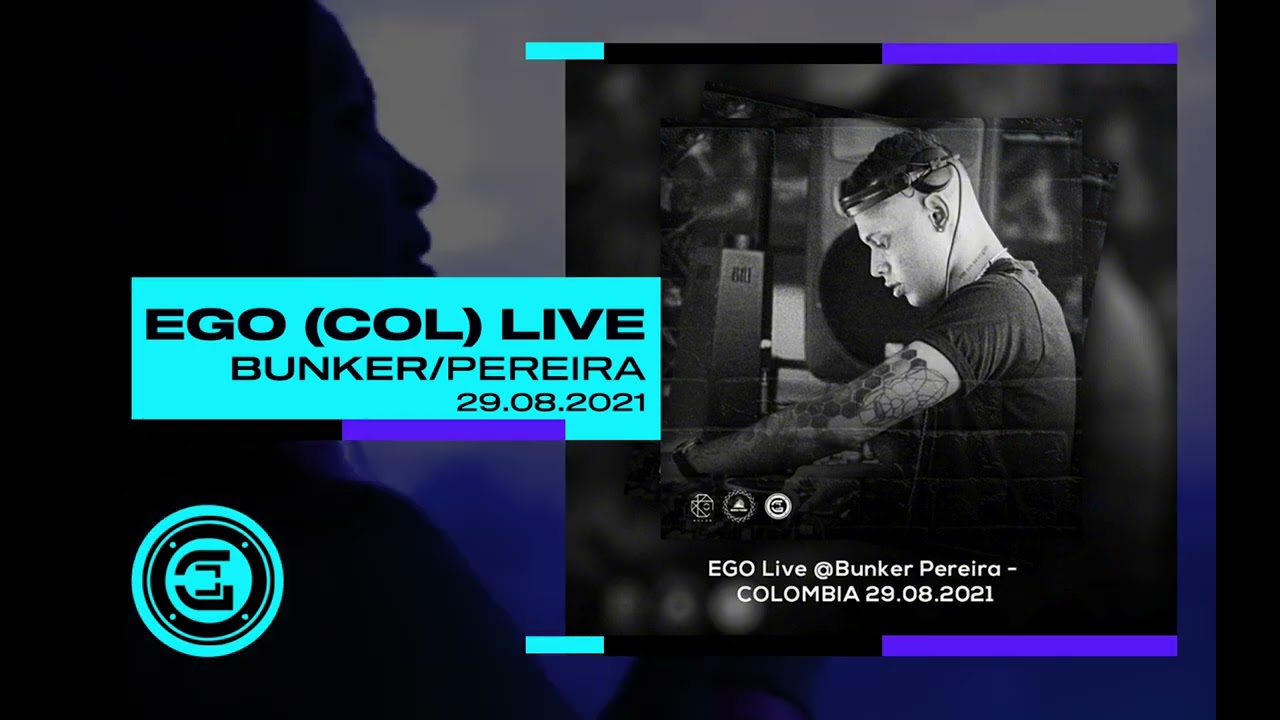 Ego (COL) Live @Bunker Pereira/Colombia 29.08.2021