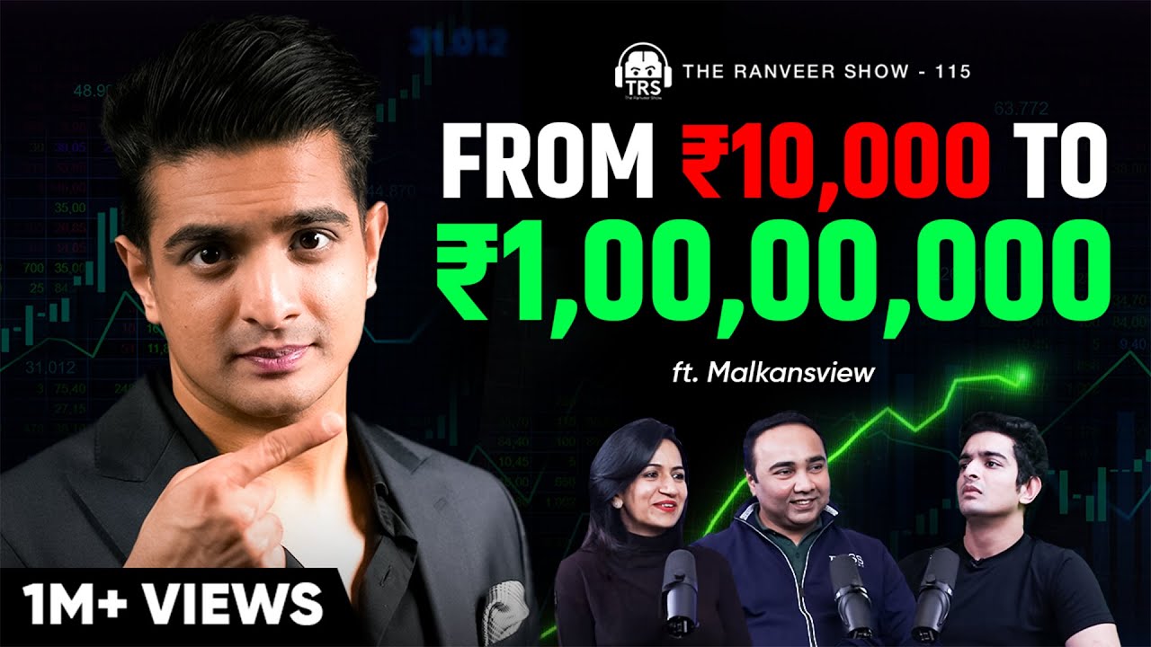 10,000 To 1 Crore Through Stocks ft. Malkansview | Stock Market MASTERCLASS | The Ranveer Show 115