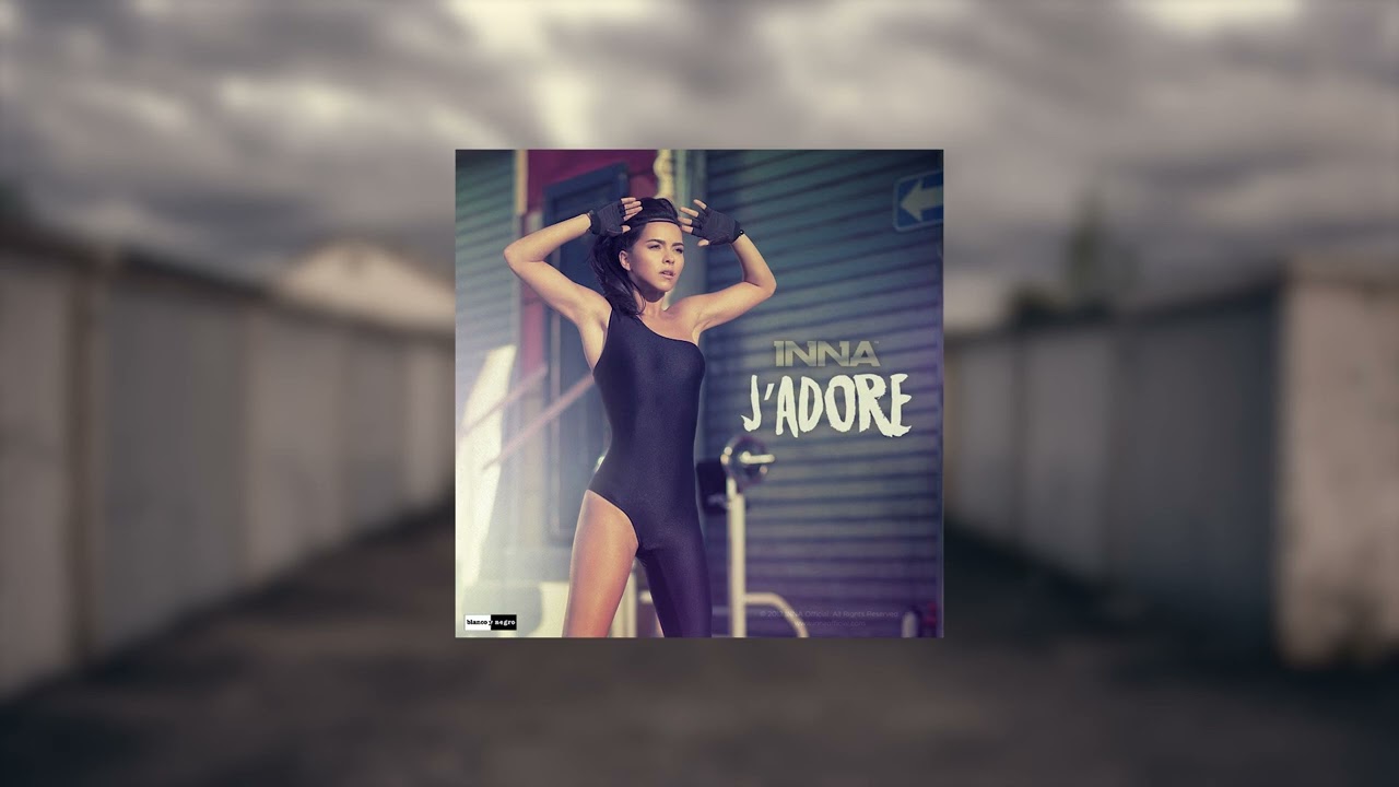 INNA - J'adore (Axel Bless & Swanson Remix)