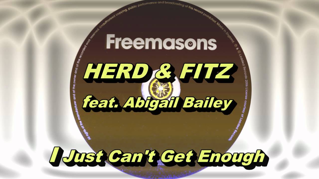 Herd & Fitz feat. Abigail Bailey - I Just Can't Get Enough (Freemasons Extended Club Mix) HD Full