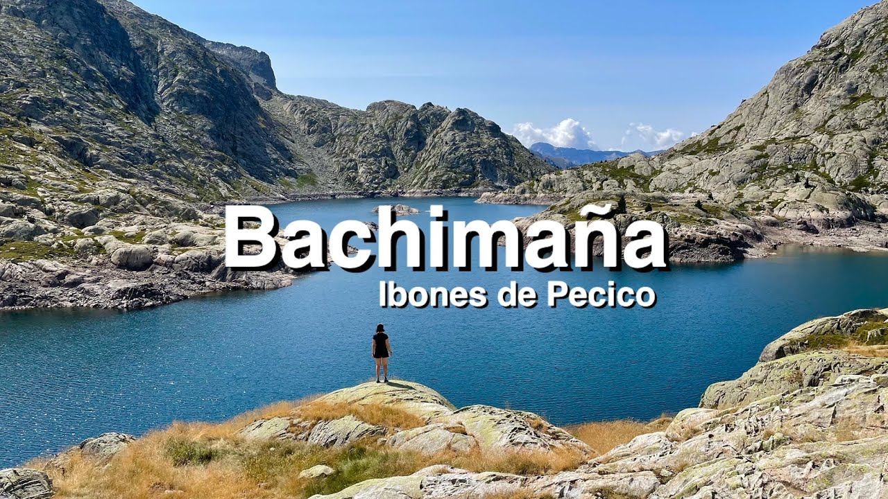 Bachimaña e ibones de Pecico por ruta secreta
