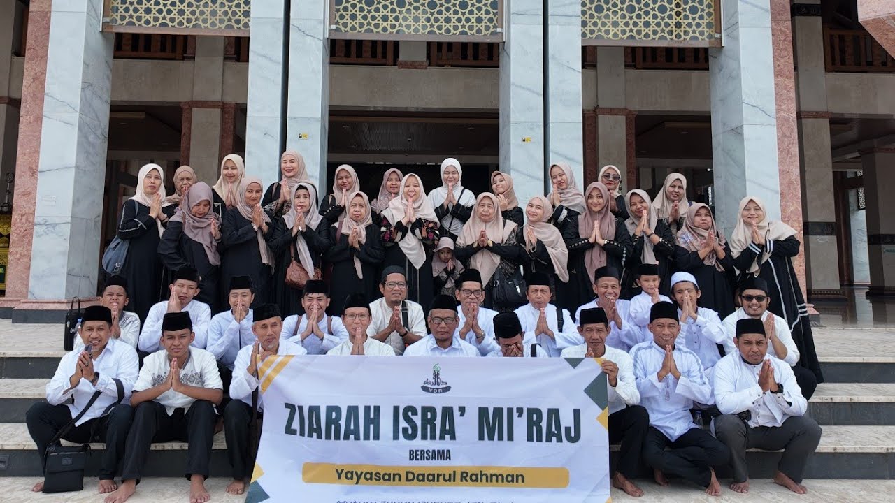 Zarah Isra' Mi'raj || Bersama Yatim dan Jama'ah Yayasan Daarul Rahman