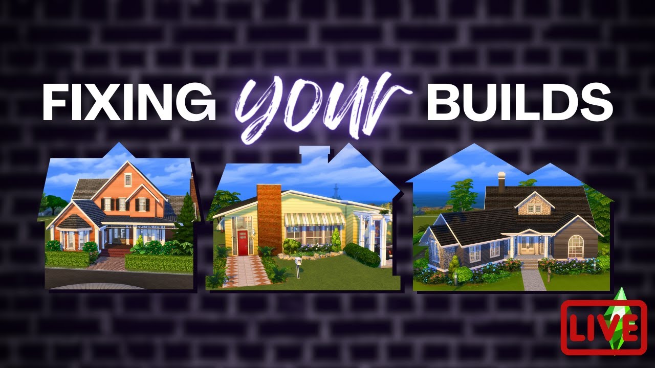 FIXING YOUR SIMS 4 BUILDS LIVE - Roofing, Landscaping, Floor Plans, and More #sahmhelplive S01E02