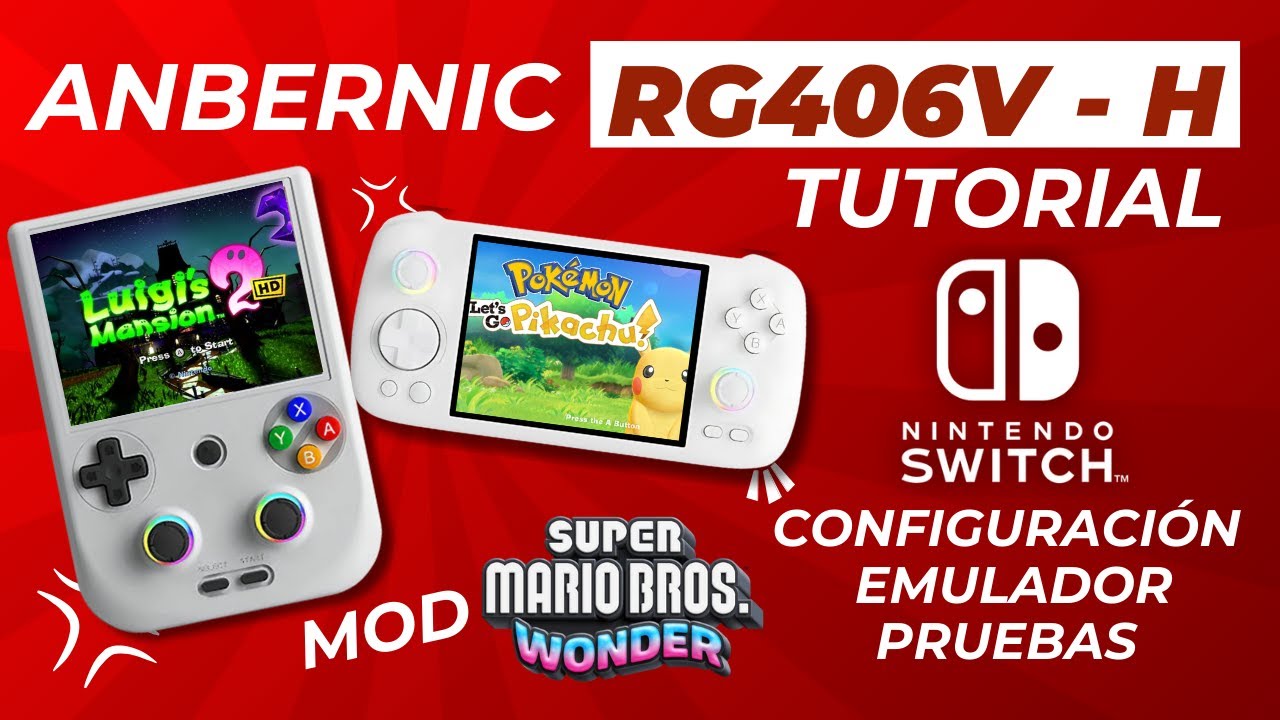 Anbernic RG406V y RG406H Guía Nintendo Switch Emulador Suyu y Mod Mario Wonder