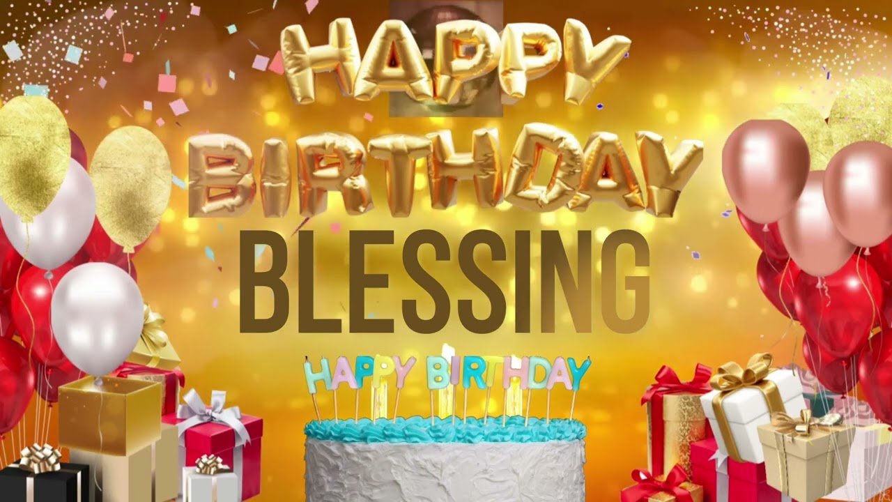 BLESSiNG - Happy Birthday Blessing