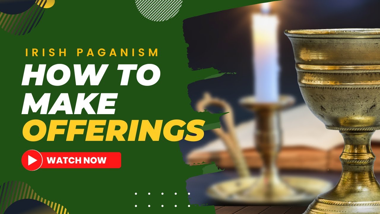 How to Make Offerings to Pagan Gods and Goddesses (Any Deity!) - Lora O'Brien - Irish Pagan School