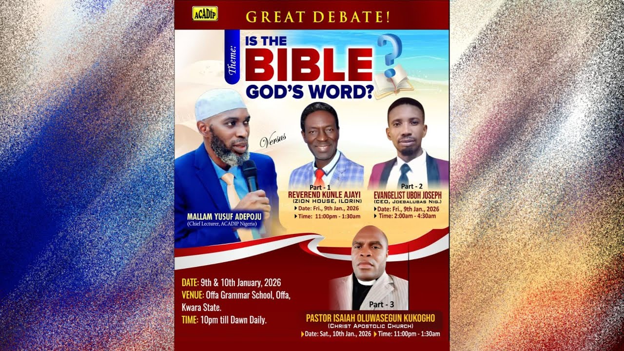 Is the Bible God's Word? (Part3) Mallam Yusuf Adepoju VER$U$ Pastor Isaiah Oluwasegun Kukogho (Offa)