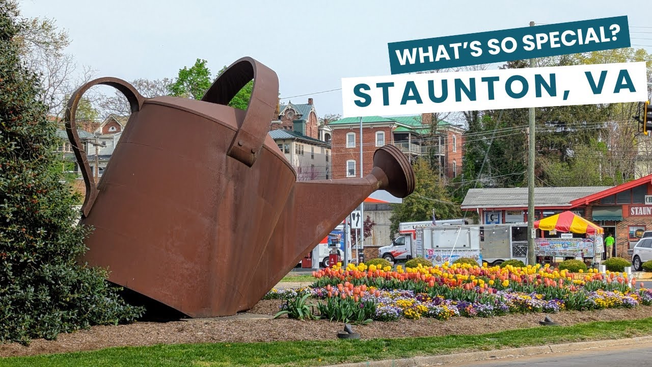 Discover Staunton, Virginia: History, Art, A U.S President & More!
