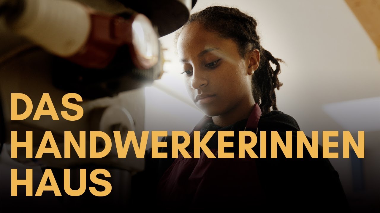 Das Handwerkerinnenhaus - Ein Bildungsort für Mädchen und Frauen