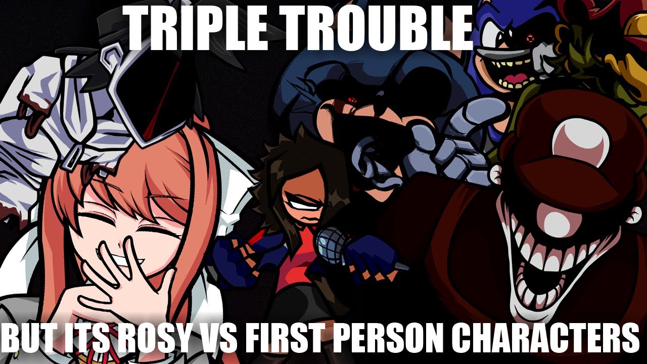 First Person Funk 🎶 (Triple Trouble But Rosy Sings against First Person Characters) (New Rosy Voice)
