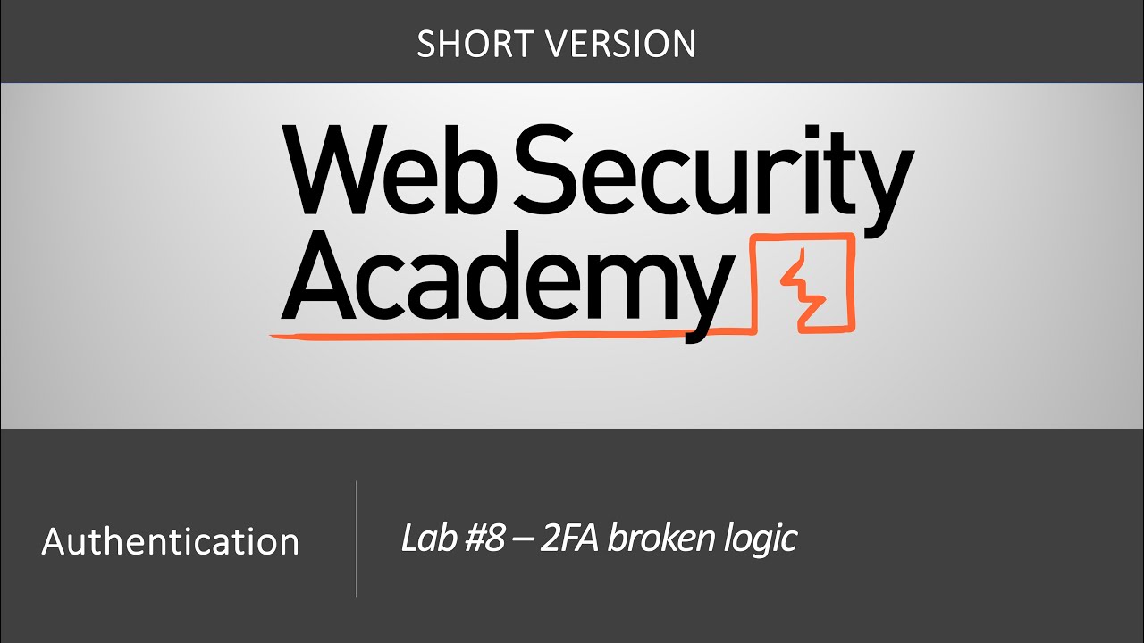 Уязвимости аутентификации — Лабораторная работа № 8. Неисправная логика 2FA | Краткая версия