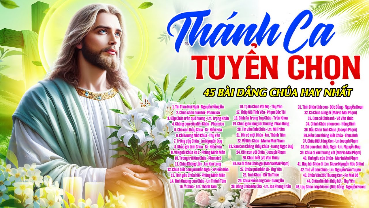 THÁNH CA TIN THÁC NƠI NGÀI | 45 Bài Thánh Ca Nghe Để Vững Tin