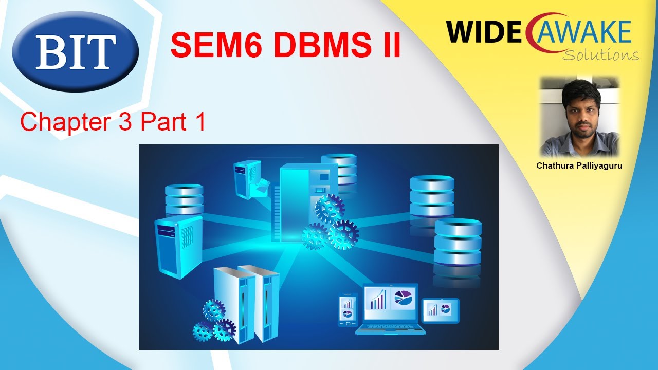 BIT SEM6 - DBMS II - Chapter 3 Part 1
