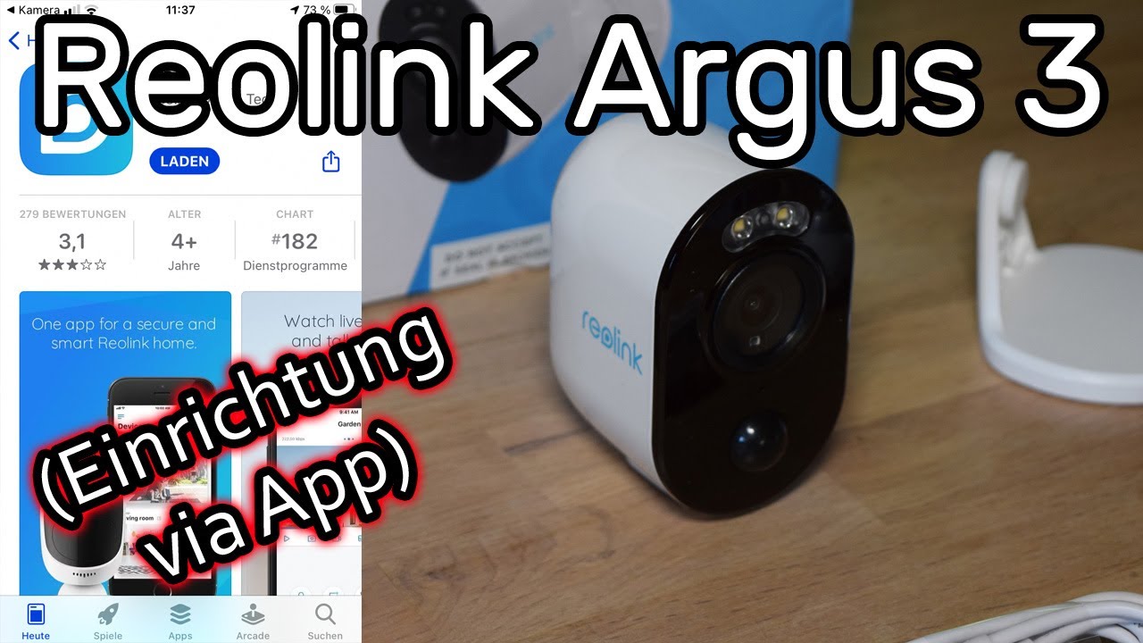 Reolink Argus 3 akkubetriebene IP Kamera mit WLAN verbinden und mit der App einrichten und steuern