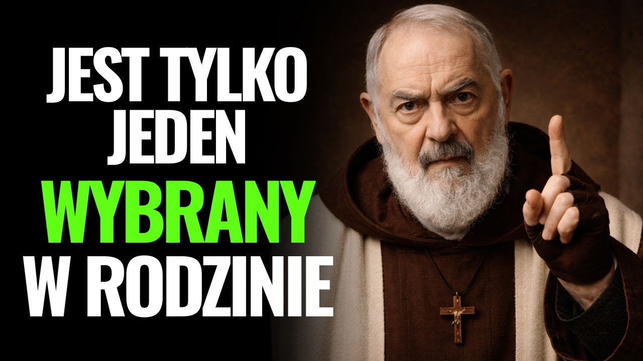Ojciec Pio: jest tylko jeden wybrany na rodzinę