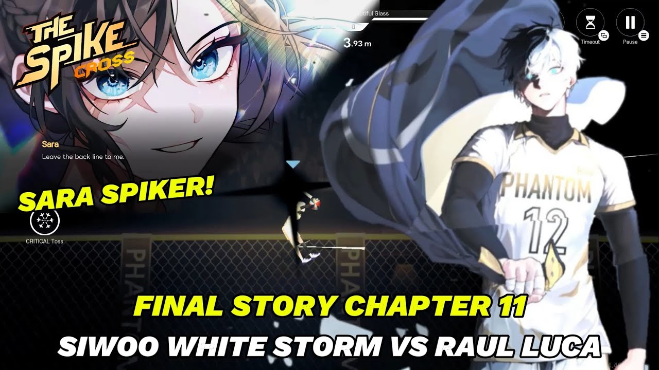 Final Story Chapter 11, Siwoo White Storm VS Raul Luca, Sara Spiker & Victor - The Spike Volleyball