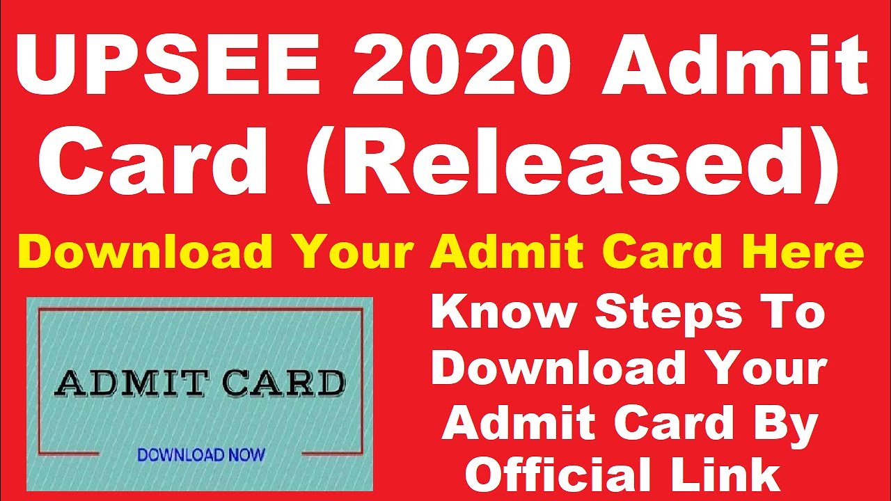 UPSEE 2020 Admit Card (Released) -Check Step By Step Procedure To Download UPTU/AKTU Admit Card Here