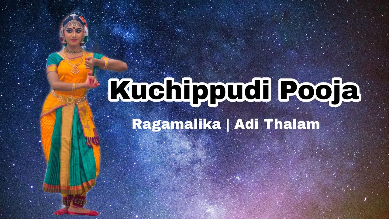 Kuchippudi Pooja | Raagamalika | Adi Thalam | Sreeganga NK