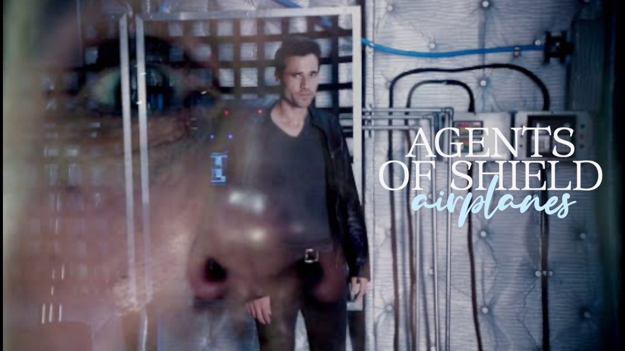 Agents Of Shield | Airplanes (for Ines)