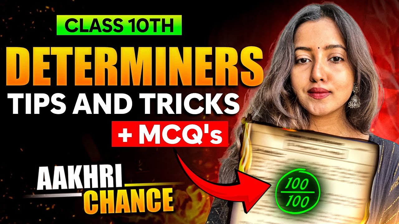 Class 10 English Grammar - Determiners 🔥Types + Rules + PYQs #cbseclass10 #boardexamsuccess #score95