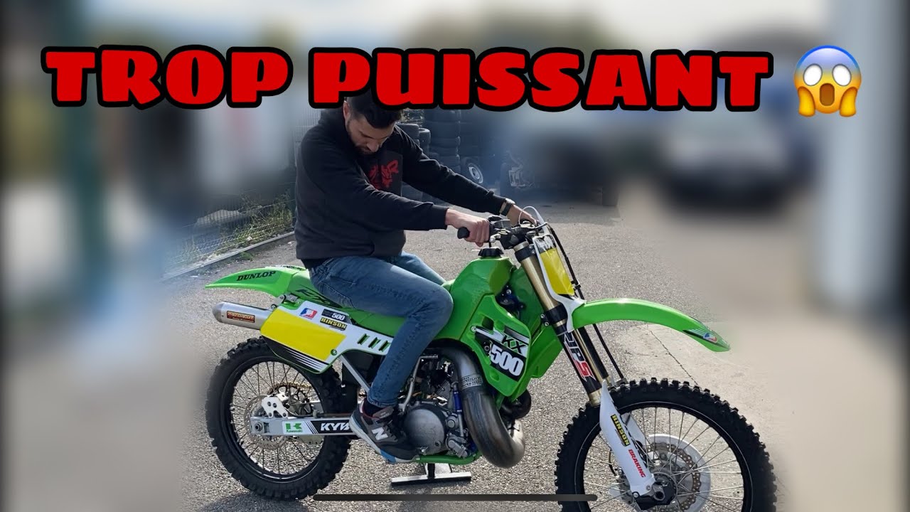UNE 500 KX NEUVE D'UNE PUISSANCE INCROYABLE