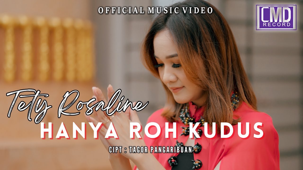 Tety Rosaline - Hanya Roh Kudus (Lagu Rohani terbaru 2024) Official Music Video