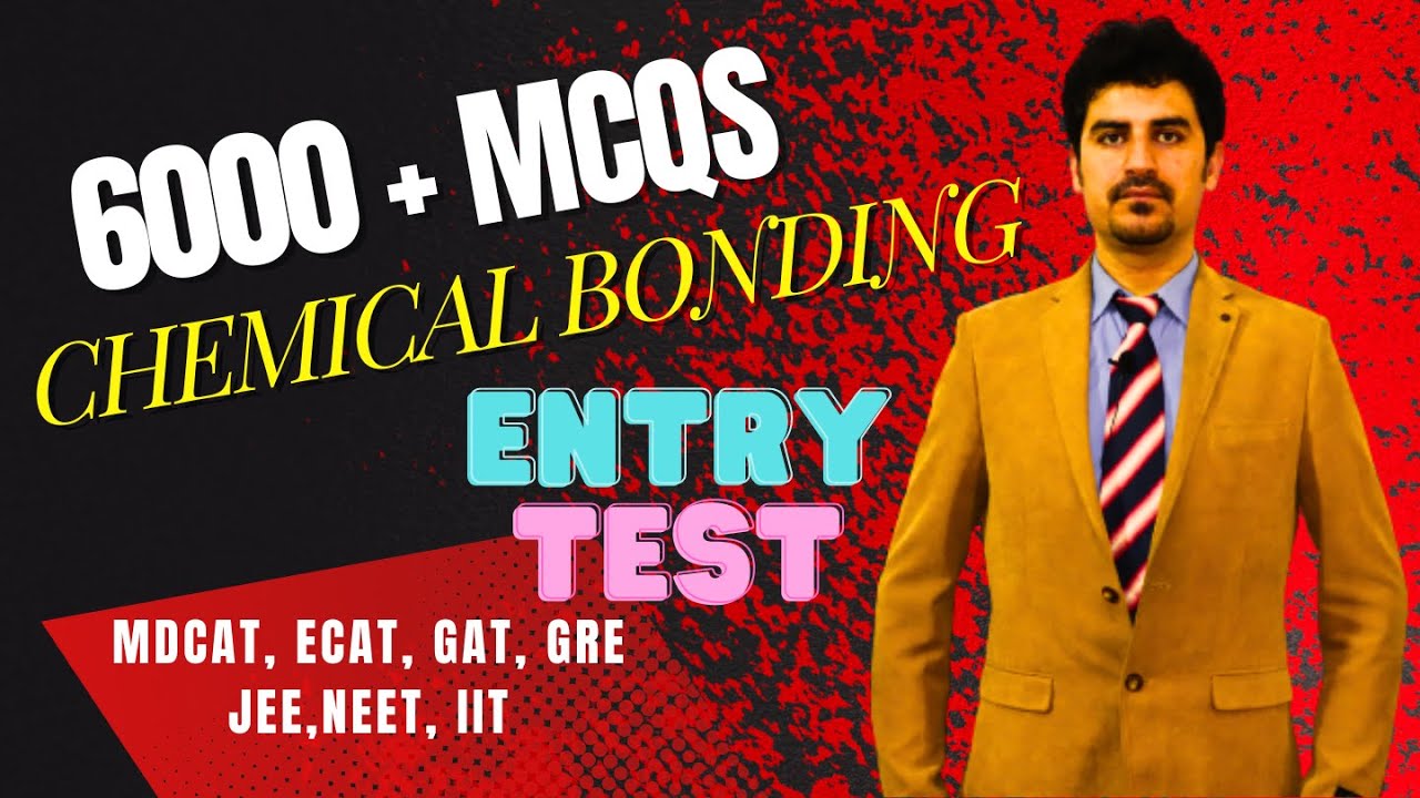 Chemical Bonding ENTRY TEST Chemistry MCQs Key+ Explanation