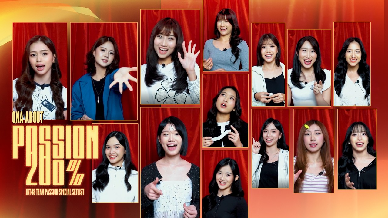 Q&A ABOUT JKT48 TEAM PASSION - PASSION 200%