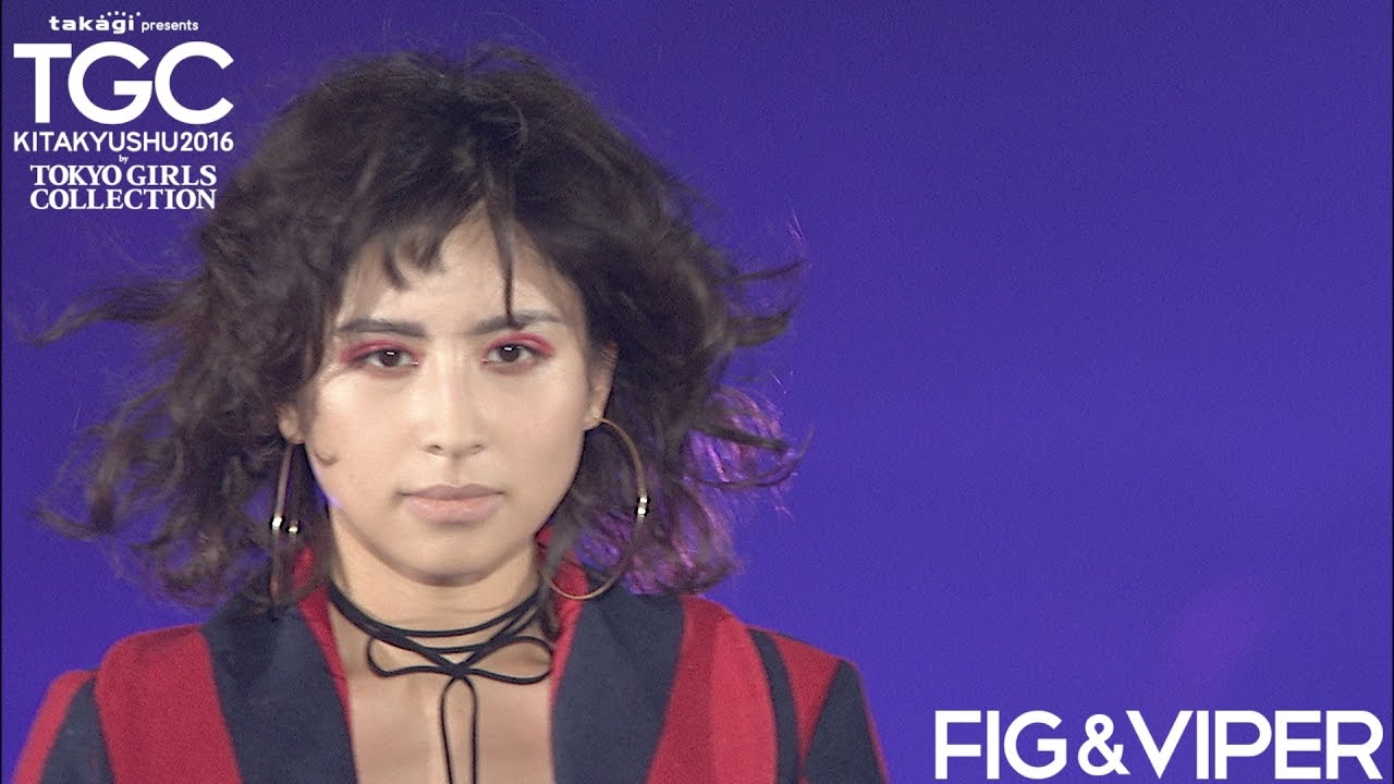FIG＆VIPER／takagi presents TGC KITAKYUSHU 2016 by TOKYO GIRLS COLLECTION