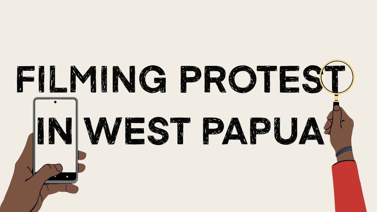 Merekam Protest di Papua / Filming Protest in West Papua