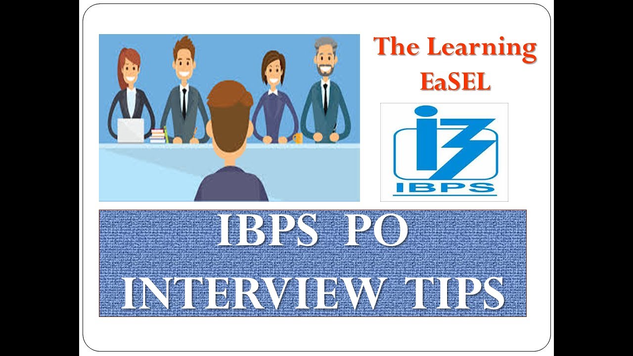 IMPORTANT TIPS FOR IBPS PO INTERVIEW | DO's and DON'Ts | 
