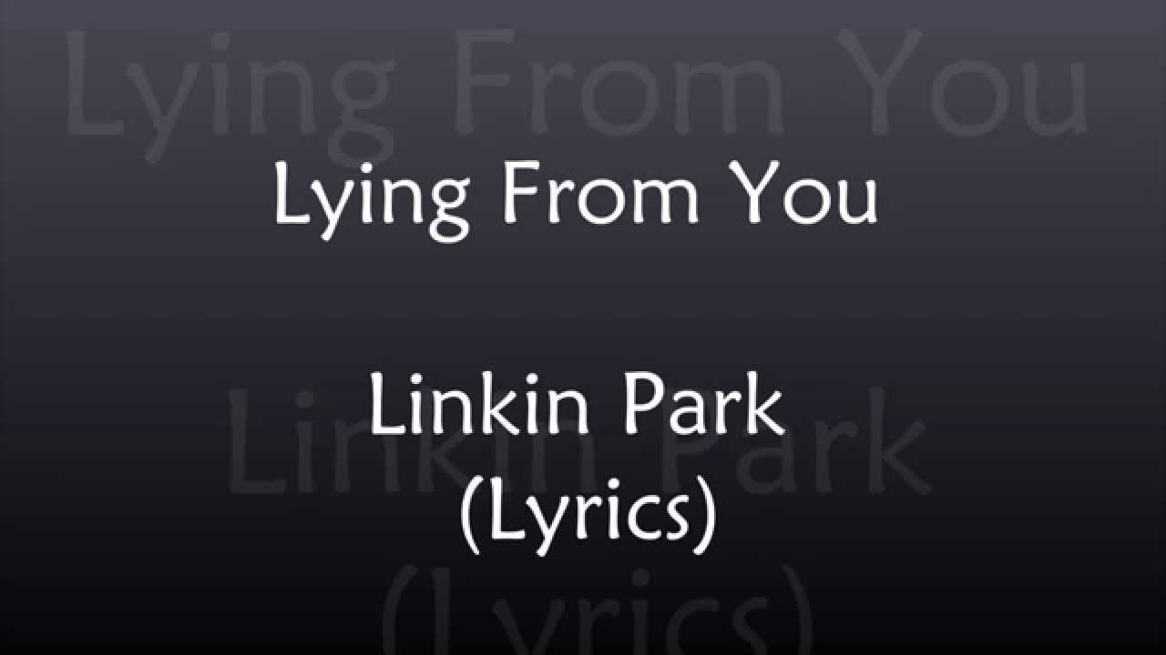 Lying From You [Lyrics] - Linkin Park