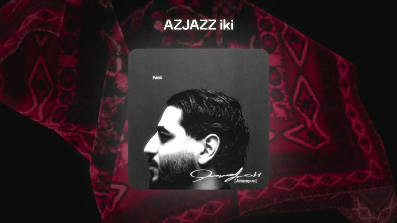 Fardi - AZJAZZ iki