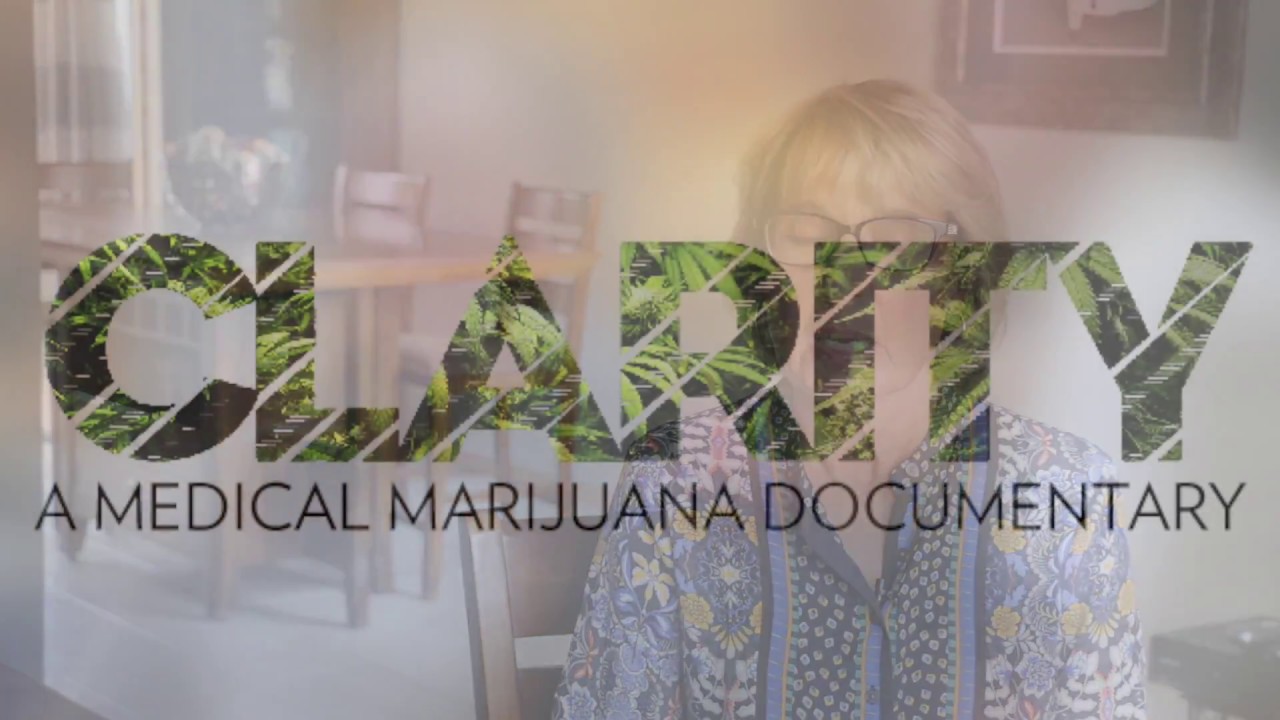 Clarity | A Medical Marijuana Documentary | Trailer
