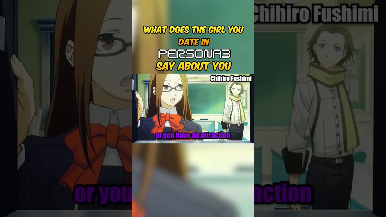 What does the girl you date in Persona 3 say about you&hellip;