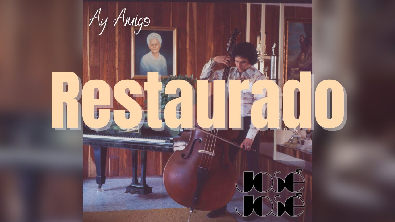 Ay Amigo - José José ( Restaurado)