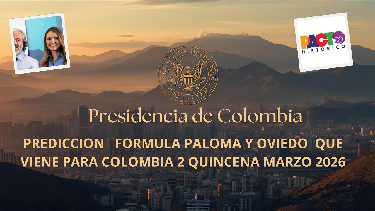 PREDICCIONES EN VIVO COLOMBIA 2 QUINCENA MES DE MARZO  Y PALOMA VALENCIA Y OVIEDO
