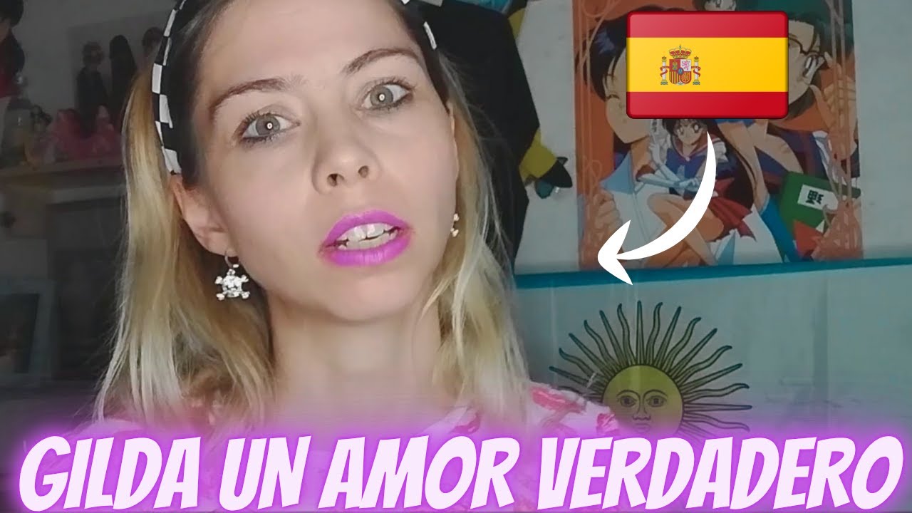 ESPAÑOLA REACCIONA - GILDA un amor verdadero 😍​