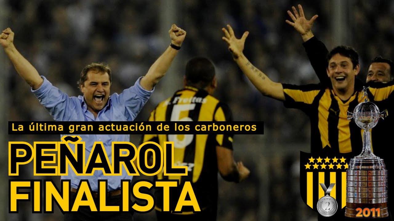 Peñarol FINALISTA Copa Libertadores 2011 | La última gran actuación de los uruguayos en la copa