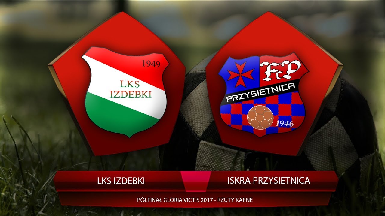 Gloria Victis 2017 - LKS Izdebki - Iskra Przysietnica 0:0 k.3:1 - Półfinał