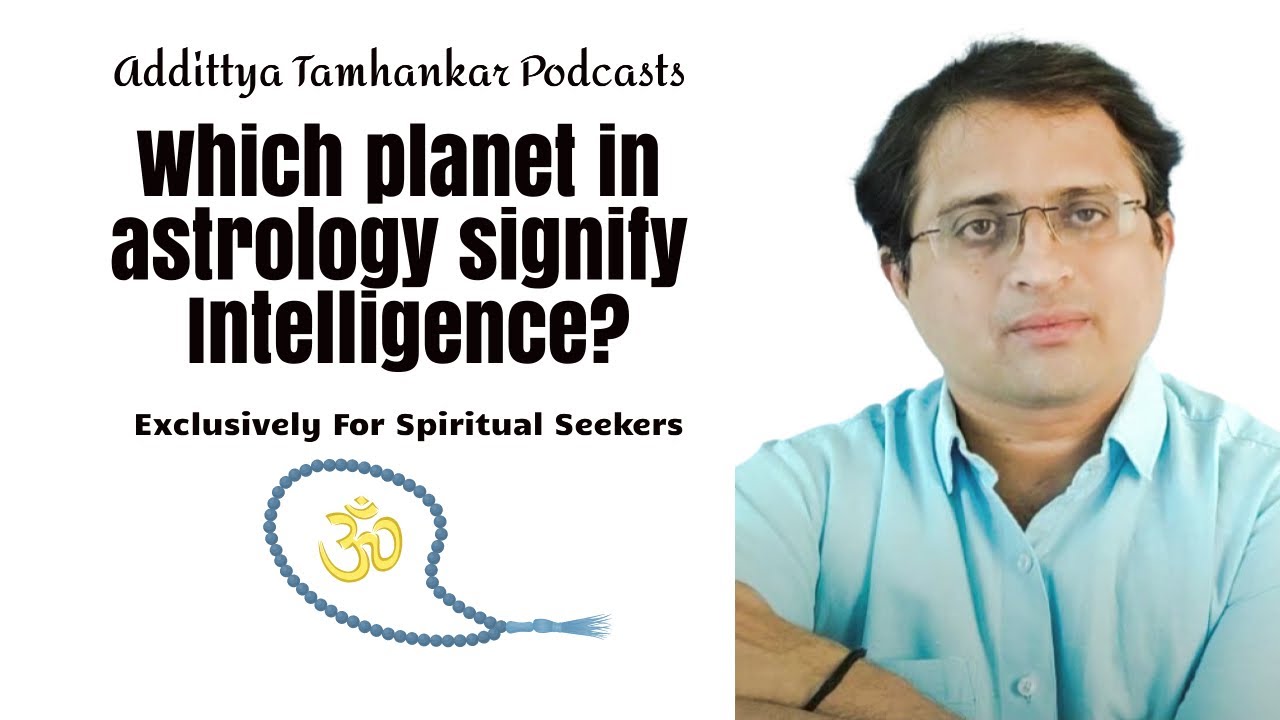 Which planet represents intelligence? | Intelligence in Vedic Astrology