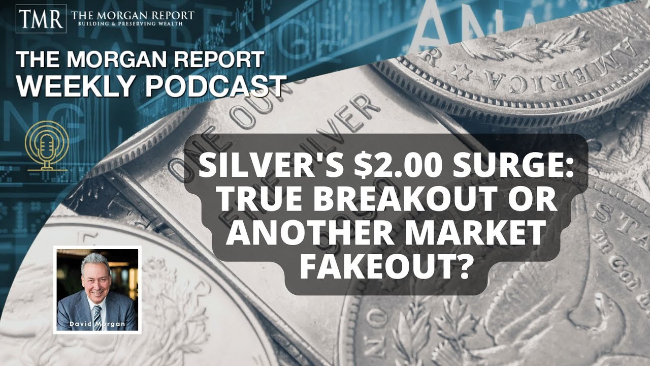 Silver's $2.00 Surge: True Breakout or Another Market Fakeout?